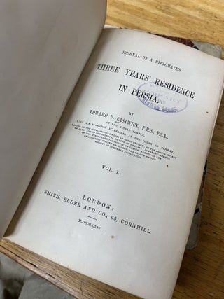 JOURNAL OF A DIPLOMATE'S THREE YEARS' RESIDENCE IN PERSIA