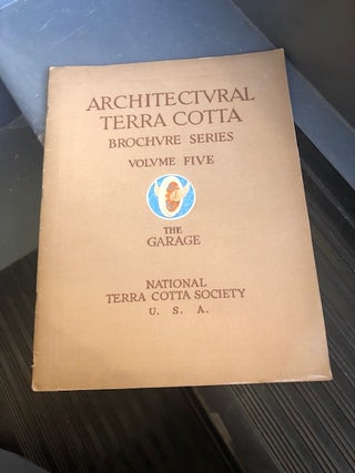 Item #21-6907 ARCHITECTURAL TERRA COTTA BROCHURE SERIES VOLUME FIVE THE GARAGE
