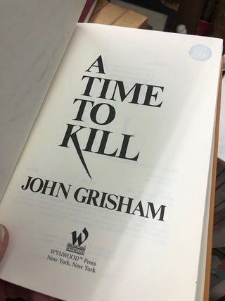 A TIME TO KILL ["A Novel of Retribution"]