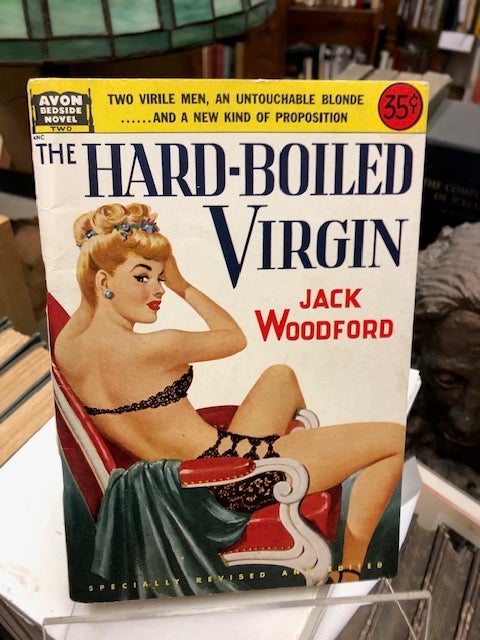 Item #22-0065 THE HARD-BOILED VIRGIN [Avon Bedside Novel, Special Revised and Edited]. Jack Woodford.