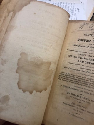 A VIEW OF THE CULTIVATION OF FRUIT TREES And The Management Of Orchards And Cider; With...Native And Foreign Apple, Peaches, Plums And Cherries, Cultivated In The Middle States Of America