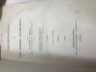 FRANKENSTEIN; Or, The Modern Prometheus...in Two Volumes...[First American Edition]
