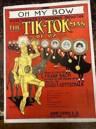 Item #22-2449 "Oh My Bow" sheet music from the play "The Tik-Tok Man Of Oz" Book and lyrics by L....