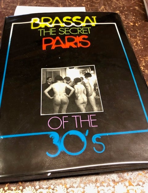 Item #22-2630 THE SECRET PARIS OF THE 30'S. Brassai, Richard Miller, transl.