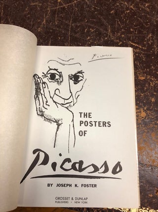 Item #22-3221 THE POSTERS OF PICASSO. Joseph K. Foster