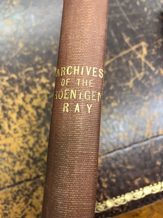 Item #22-3226 ARCHIVES OF THE ROENTGEN RAY Over 100 issues (including duplicates), unbound and...