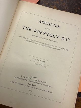 ARCHIVES OF THE ROENTGEN RAY Over 100 issues (including duplicates), unbound and bound, of "The Roentgen Ray" 1897-1914, some of which were from the library of Dr. A. Howard Pirie