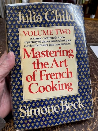 Item #22-4706 MASTERING THE ART OF FRENCH COOKING Volume Two. Julia Child, Simone Beck
