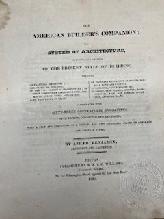 THE AMERICAN BUILDER'S COMPANION; Or, A System Of Architecture...
