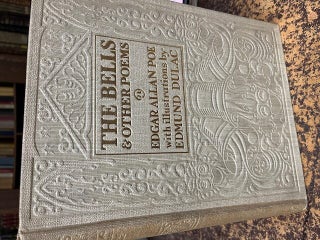 Item #22-6013 THE BELLS And Other Poems. Edgar Allan Poe, Edmund Dulac