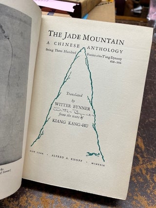 THE JADE MOUNTAIN, A Chinese Anthology Being Three Hundred Poems of the T'ang Dynast 618-906