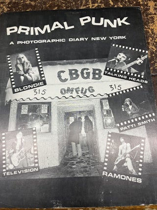 PRIMAL PUNK ["A Photographic Diary New York&quot. Mark Ivins.