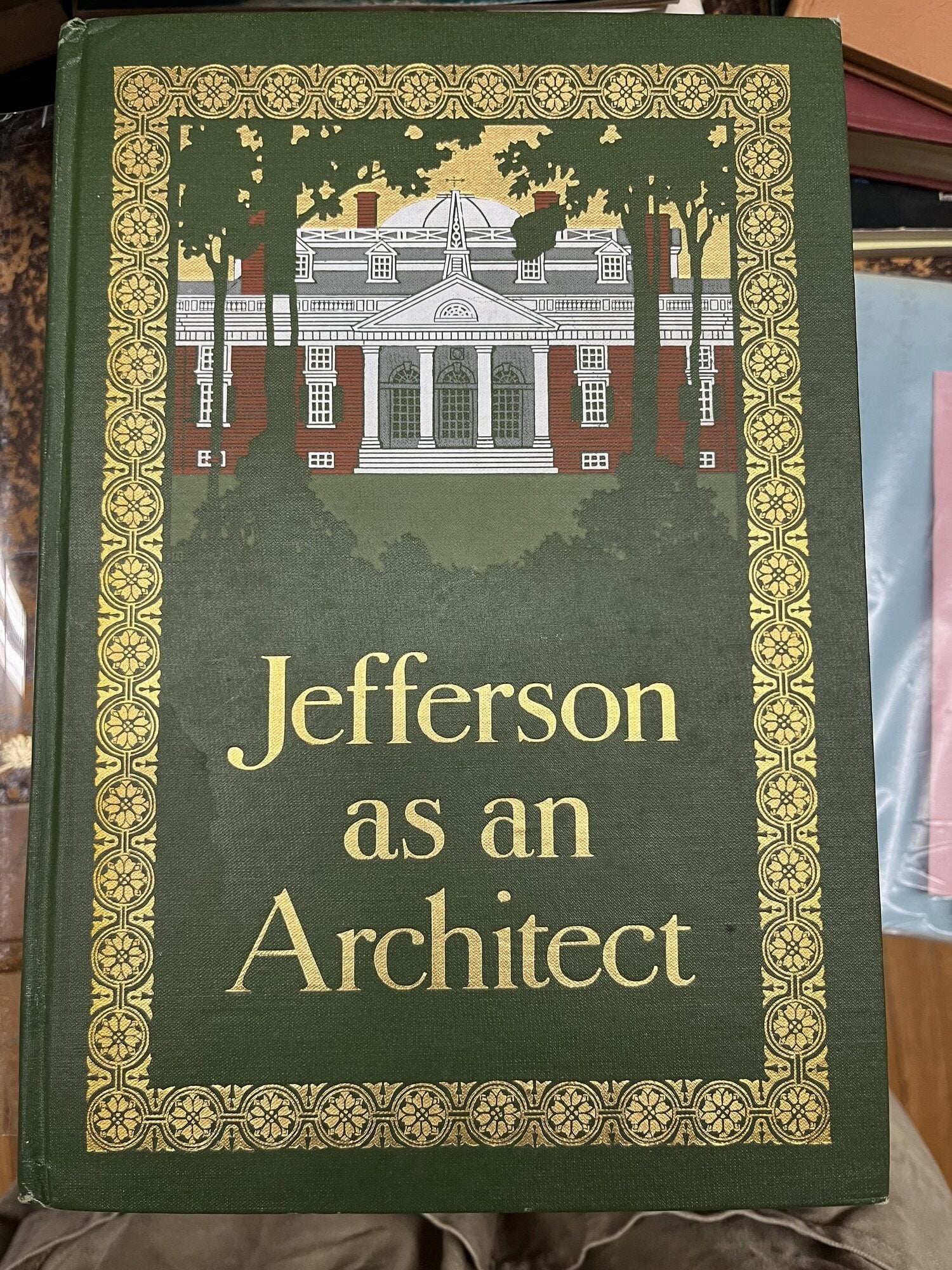 THOMAS JEFFERSON AS AN ARCHITECT AND A DESIGNER OF LANDSCAPES | William ...