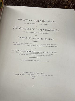 THE LIFE OF TAKLA HAYMANOT IN THE VERSION OF DABRA LIBANOS, And The Book of the Riches of Kings [two volumes]