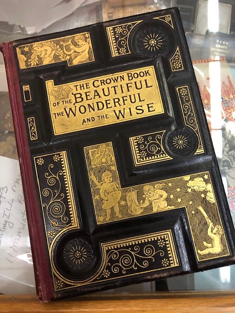 Item #93-753 THE CROWN BOOK OF THE BEAUTIFUL, THE WONDERFUL AND THE WISE. L. N. Chapin.