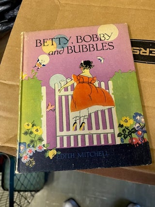 Item #96-2500 BETTY, BOBBY AND BUBBLES. Edith Mitchell