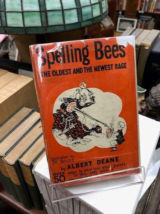 Item #97-6813 SPELLING BEES: The Oldest and the Newest Rage. albert Deane