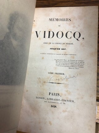 MEMOIRES DE VIDOCQ Chef de la Police de Surete, Jusqu'en 1827 [four volumes, signed].