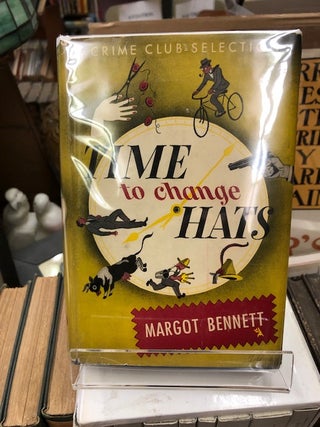 Item #98-5041 TIME TO CHANGE HATS. Margot Bennett