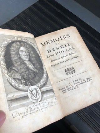 MEMOIRS OF DENZIL LORD HOLLES, Baron of Ifield in Sussex, from the Year 1641 to 1648.