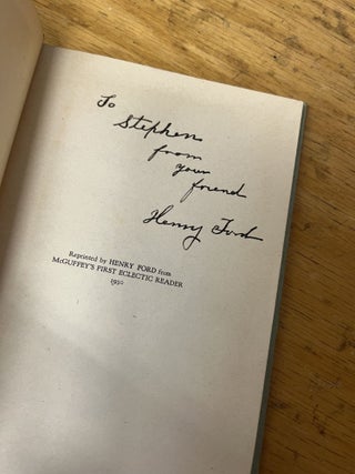 McGuffey's New First Eclectic Reader: For Young Children [presentation copy from Henry Ford. Wm. H. McGuffey.