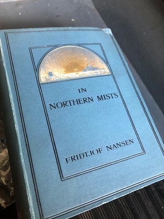 IN NORTHERN MISTS, Arctic Exploration in Early Times